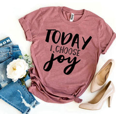 Today I Choose Joy T-shirt - Faith & Flame - Books and Gifts - Agate -