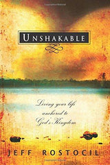 Unshakable: Living Your Life Anchored to God's Kingdom - Faith & Flame - Books and Gifts - Destiny Image - 9780768431063