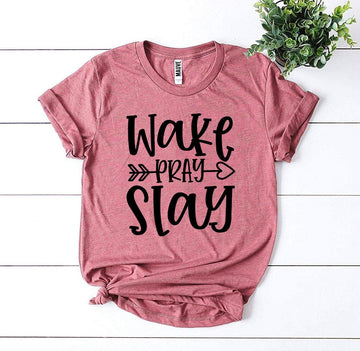 Wake Pray Slay T-shirt - Faith & Flame - Books and Gifts - Agate -