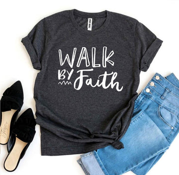 Walk By Faith T-shirt - Faith & Flame - Books and Gifts - Agate -