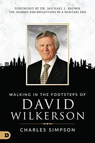 Walking in the Footsteps of David Wilkerson - Faith & Flame - Books and Gifts - Destiny Image - 9780768417500