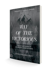 Way of the Victorious: The Ancient Power of Spiritual Disciplines Paperback – July 4, 2023 - Faith & Flame - Books and Gifts - Destiny Image - 9780768463958