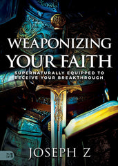 Weaponizing Your Faith: Supernaturally Equipped to Receive Your Breakthrough Paperback – February 4, 2025 - Faith & Flame - Books and Gifts - Harrison House - 9781667511368