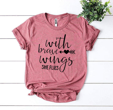 With Brave Wings She Flies T-shirt - Faith & Flame - Books and Gifts - Agate -