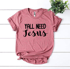 Yall Need Jesus T-shirt - Faith & Flame - Books and Gifts - Agate -