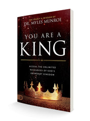 You Are a King: Access the Unlimited Resources of God's Abundant Kingdom (Paperback) - May 7, 2024 - Faith & Flame - Books and Gifts - Destiny Image - 9780768476651