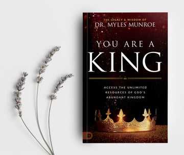 You Are a King: Access the Unlimited Resources of God's Abundant Kingdom (Paperback) - May 7, 2024 - Faith & Flame - Books and Gifts - Destiny Image - 9780768476651