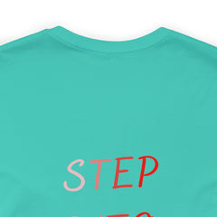 STEP INTO YOUR IDENTITY Short Sleeve Tee