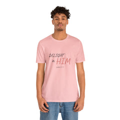 Delight in Him Short Sleeve Tee