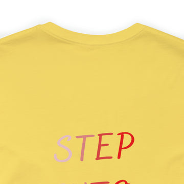 STEP INTO YOUR IDENTITY Short Sleeve Tee