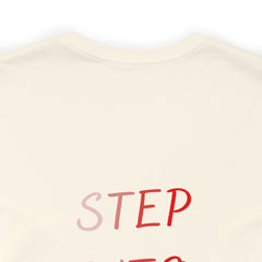 STEP INTO YOUR IDENTITY Short Sleeve Tee