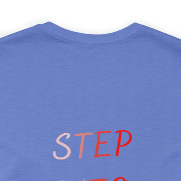 STEP INTO YOUR IDENTITY Short Sleeve Tee