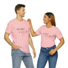 Delight in Him Short Sleeve Tee