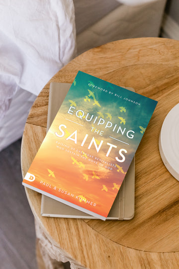 Equipping the Saints: Raising Up Everyday Revivalists Who Sustain the Move of God Paperback – November 15, 2022 - Faith & Flame - Books and Gifts - Destiny Image - 9780768462982