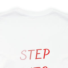 STEP INTO YOUR IDENTITY Short Sleeve Tee