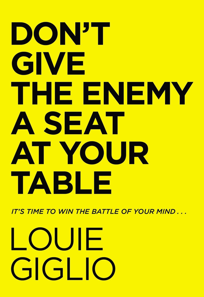 Don't Give the Enemy a Seat at Your Table: It's Time to Win the Battle of Your Mind... (Hardcover) – May 11, 2021 - Faith & Flame - Books and Gifts - THOMAS NELSON PUBLISHERS - 9780785247227