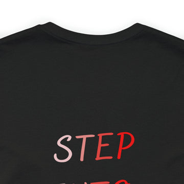 STEP INTO YOUR IDENTITY Short Sleeve Tee